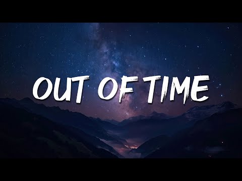 The Weeknd - Out of Time (Lyrics) || Maroon 5, Benson Boone,...