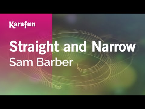 Straight and Narrow - Sam Barber | Karaoke Version | KaraFun