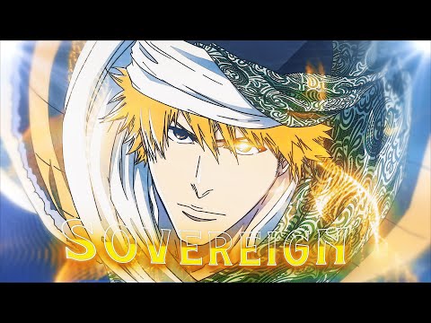 Ichigo Returns 🧡 - Sovereign「AMV/EDIT」4K