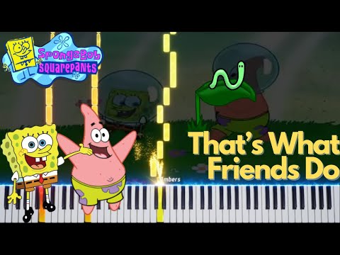 SpongeBob SquarePants - That's What Friends Do [Piano Cover]