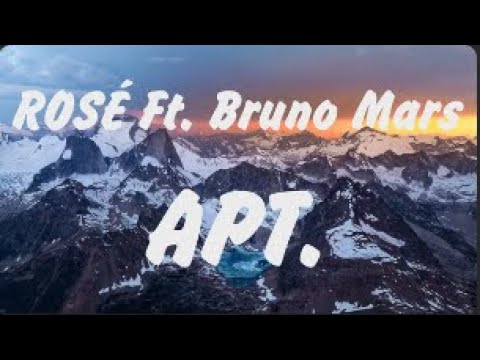 ROSÉ & Bruno Mars - APT. (Lyrics), Sia,Wiz Khalifa