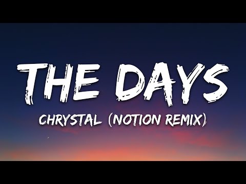 Chrystal - The Days (Notion Remix) (Lyrics)