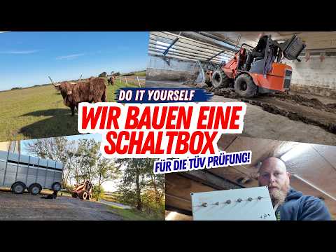 Diese selbstgebaute Schaltbox hilft bei der TÜV Vorbereitung - FarmVLOG#1036