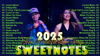 SWEETNOTES Nonstop 2025✨Romantic OPM Top Hits 2025 With Lyrics✨New OPM Top Hits Playlist 2024