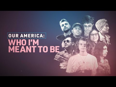 Our America: Who I'm Meant To Be | Official Trailer