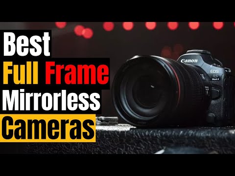 Best FULL FRAME Mirrorless Cameras in 2025 (For Beginners & Pros!)