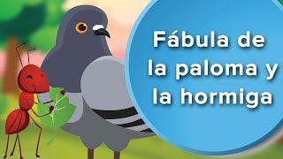 Fábula de la Paloma y la Hormiga | Cuentos con moraleja para niños