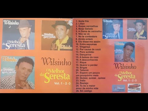 Wilsinho - O melhor da Seresta, vol  1 2 3