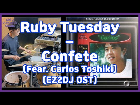 [Oh! J Drum Short Cut] Ruby Tuesday - Confete(Feat. Carlos Toshiki)