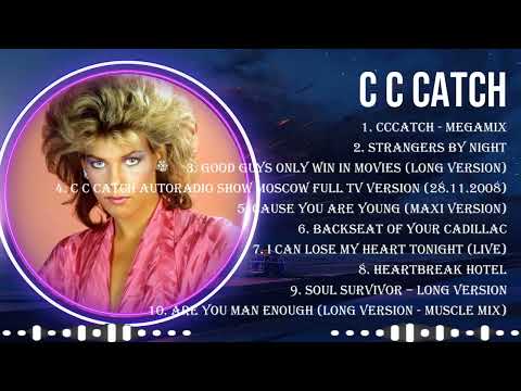 C C C a t c h Greatest Hits 2024 Pop Music Mix Top 10 Hits Of All Time