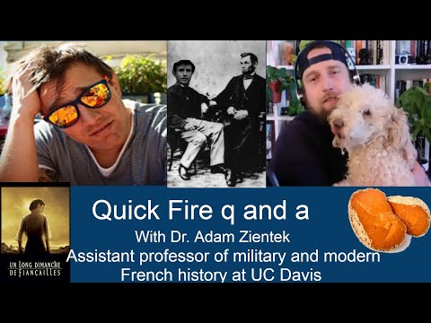 Quick Fire Q&A: Dr. Adam Zientek, Assistant professor of military and French history at UC Davis