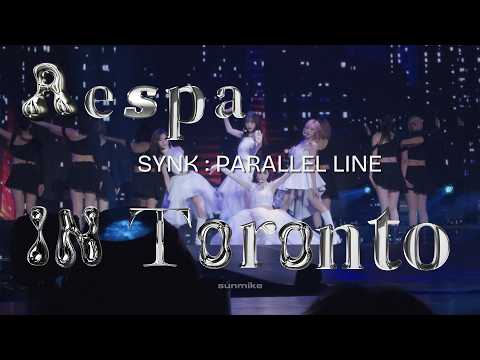 250213 [4K 60FPS] aespa (에스파) - FULL CONCERT [SYNK : PARALLEL LINE - in TORONTO 2025]