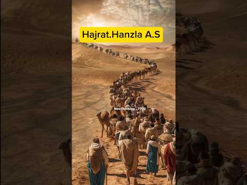 Story of Hajrat Hanzla A.S #new#shorts#islamic #histroy #ternding #shorts#youtube #viral