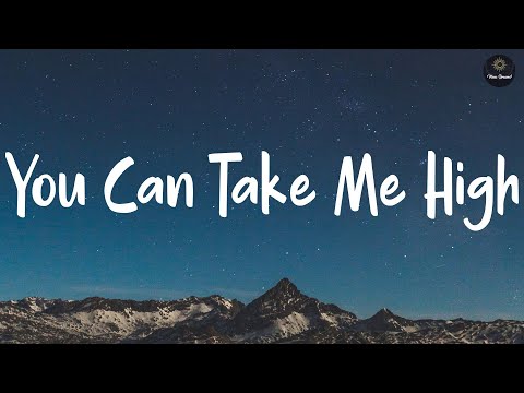 You Can Take Me High - Candelion (Lyrics)