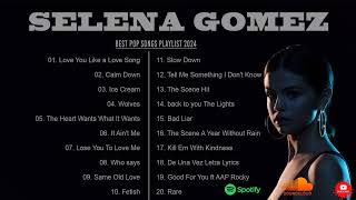 Selena Gomez  Playlist 2024 | calm songs + minimal rain // songs to study, relax, work and sleep