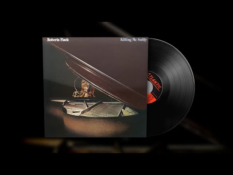 Roberta Flack - Killing Me Softly With His Song (Vinyl Visualizer)