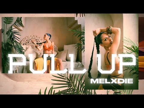 Melxdie - Pull Up (Official Lyric Video)