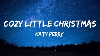 Katy Perry - Cozy Little Christmas (Lyrics)