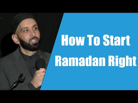 How To Start Ramadan ||  Dr. Omar Suleiman