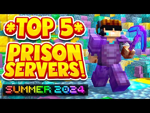 TOP 5 PRISON SERVERS *SUMMER 2024* | Best Minecraft OP Prison | 1.8/1.19/1.20 JAVA & BEDROCK SERVER