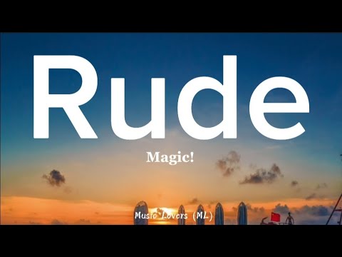 Magic! - Rude (Lyrics)