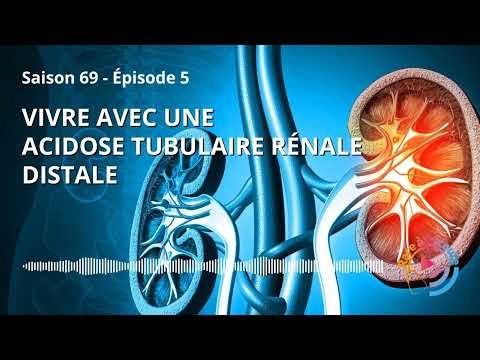 Maladie rare - Vivre avec une acidose tubulaire rénale distale