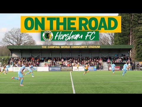 ON THE ROAD - HORSHAM FC