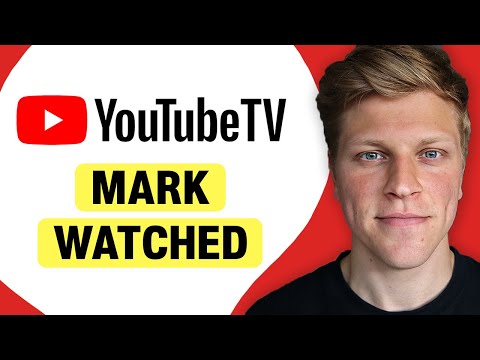 How to Mark Videos as Watched on YouTube TV