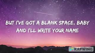 Blank Space Taylor Swift Clean Version