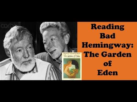 Reading Bad Hemingway: The Garden of Eden (SPOILERS)