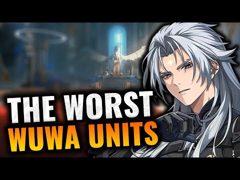 The Worst Units in WuWa