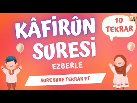 Kafirun suresi ezberle. Sure sure 10 tekrar et