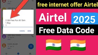 Airtel Free Data Code Airtel Free Internet 2025✅free Airtel Free Data Offer|Airtel free data