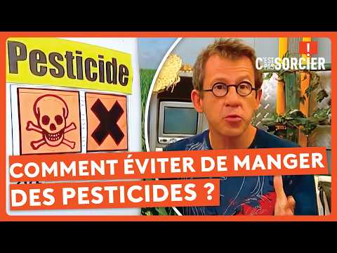 Comment éviter de manger des pesticides ? - C'est pas sorcier