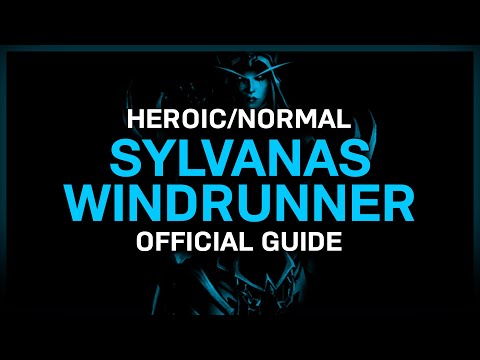 Sylvanas Windrunner - Heroic/Normal - Official Guide - Sanctum of Domination