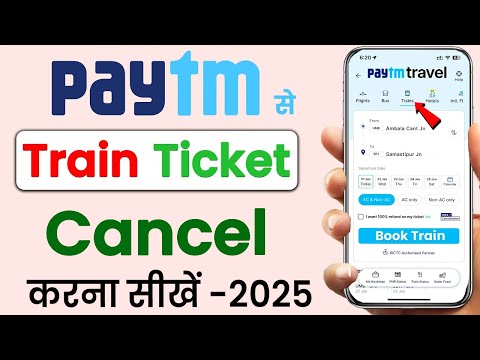 Paytm train ticket cancellation full refund | cancel paytm train ticket | Paytm train ticket cancel