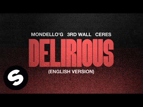 Mondello'G, 3rd Wall, CERES - Delirious (English Version) [Official Audio]