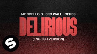 Mondello'G, 3rd Wall, CERES - Delirious (English Version) [Official Audio]