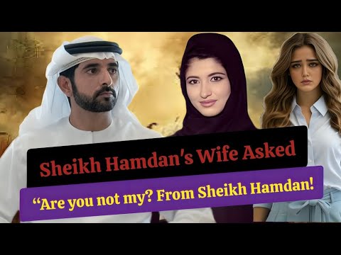 Sheikh Hamdan's Wife Asked “Are you not my? From Sheikh Hamdan! | Crown Prince of Dubai |Fazza Poems