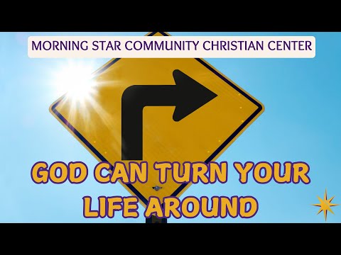 Morning Star Community Christian Center - Life Lesson