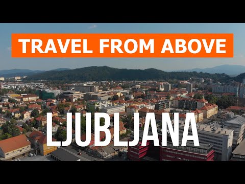 Ljubljana from drone | 4k video | Slovenia, Ljubljana from above