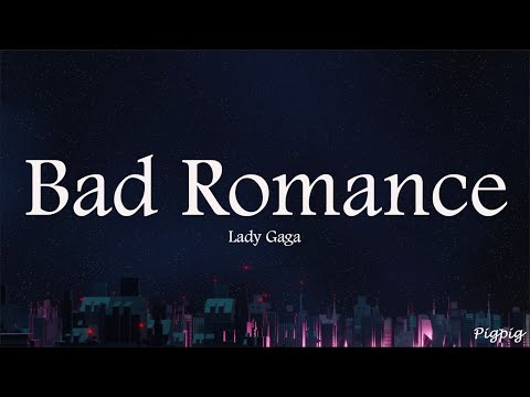 Lady Gaga - Bad Romance (Lyrics)