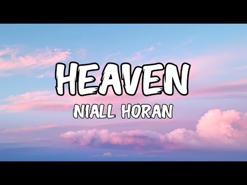 Niall Horan - Heaven (Lyrics)