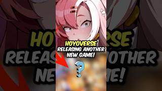 Hoyoverse is Releasing Another New Game!