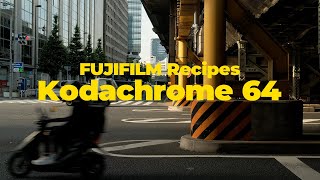 Fujifilm Film Simulation Recipes Kodachrome64 TOKYO JAPAN with X-T3 XF23mm F2 Fuji X Weekly