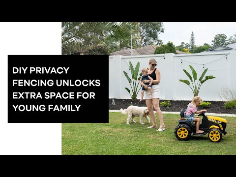 DIY Privacy Fencing unlocks extra space for young family