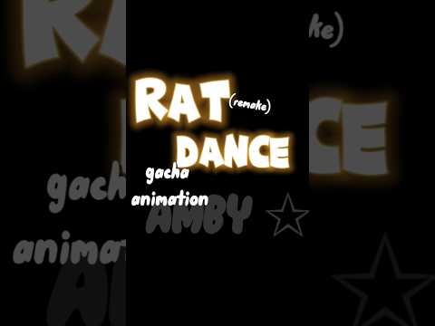 Rat Dance! (Remake) #fypシ゚ #gachalife #gachaedit #gachaanimation #short #edit #ratdance #remake