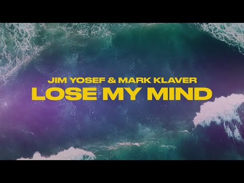 Jim Yosef & Mark Klaver - Lose My Mind (Lyric Video)