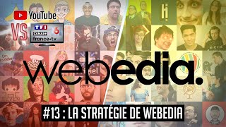 YouTube VS la télé #13 : La stratégie de Webedia