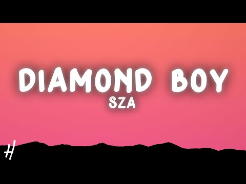 SZA - Diamond Boy (Lyrics)